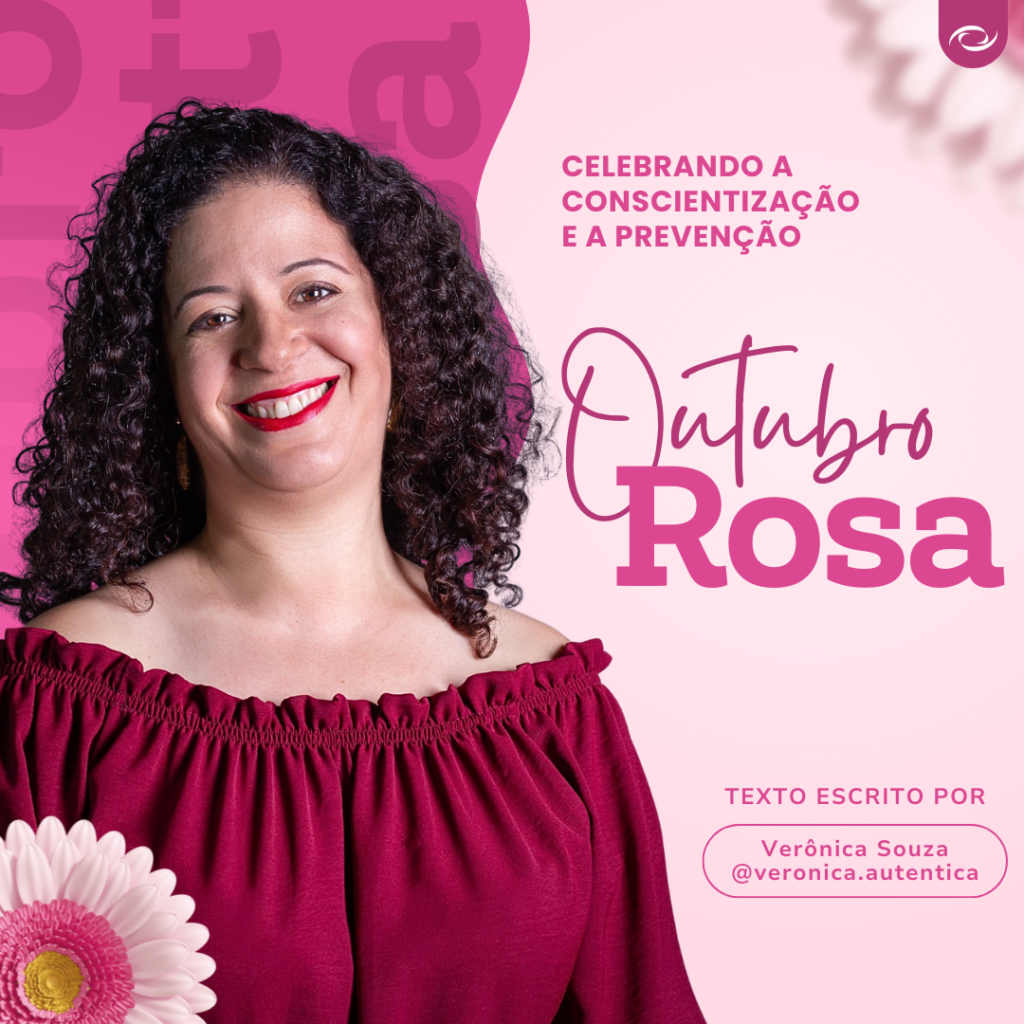 Outubro Rosa – Homenagem a uma mulher